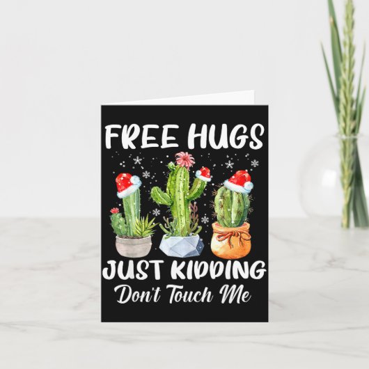 Carte Hug Just Kidding Dont Touch Me Funny Cactus Christ (Devant)