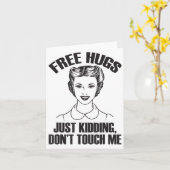 Carte Hug, Just Kidding Funny Saying, Do Not Touch Me  (Fleur jaune)
