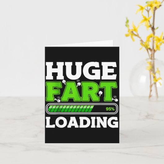 Carte Huge Fart 95% Loading  (Fleur jaune)