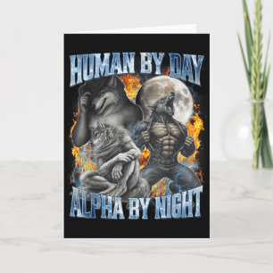 Carte Humain le jour Alpha la nuit Loup Alpha drôle et c
