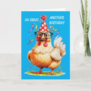 Carte humour d'anniversaire arcastique avec un poulet