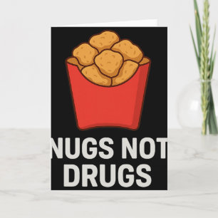 Carte Humour drôle de nuggets de poulet, Nugs pas de dro