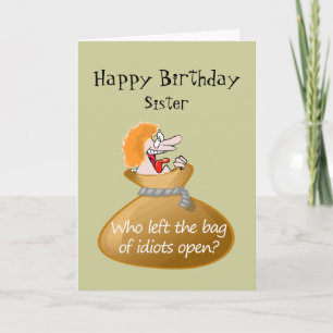 Carte Humour Idiot Anniversaire gratuit pour votre soeur