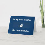 CARTE HUMOUR ITALIEN POUR TWIN BROTHER BIRTHDAY<br><div class="desc">HUMOUR ITALIEN POUR TWIN BROTHER ON HIS BIRTHDAY— PUT A HUGE SMILE ON HIS FACE FOR SURE !</div>