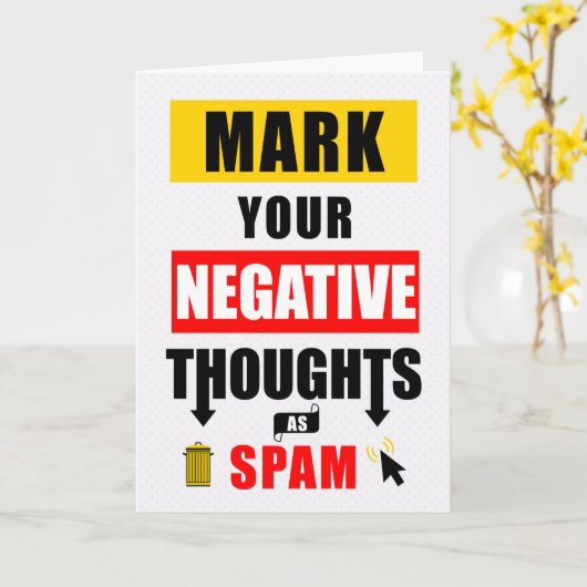 Carte Humour Marquez vos pensées négatives comme spam (Fleur jaune)