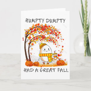 Carte Humpty Dumpty Had A Great Fall Thanksgiving Autumn