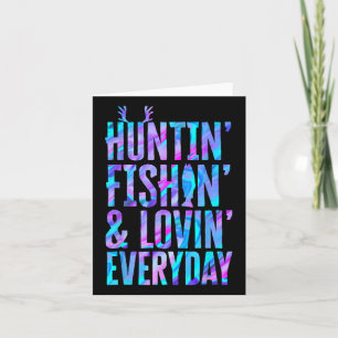 Carte Huntin' Fishin' Et Lovin' Quotidien Chasse Pêche