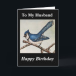 Carte Husband Birthday Handsome Blue Jay Watercolor<br><div class="desc">Give an original watercolor painting of a blue jay on a branch card to your husband for his birthday celebration. The card has an "all my love" verse on the inside. Birdwatchers will be delighted at the design showing realistic details painted in vibrant colors of blue and black. Fans of...</div>