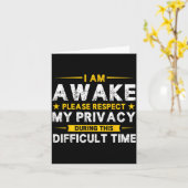 Carte I Am Awake Please Respect My Privacy Funny Sarcast (Fleur jaune)