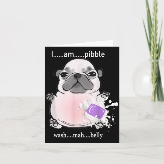 Carte I Am Bble Wash My Belly Bble Meme Funny Dog Brainr (Devant)