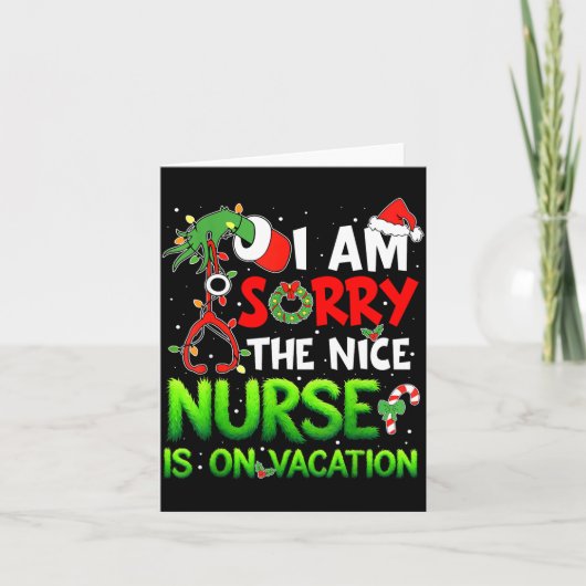 Carte I Am Sorry The Nice Nurse Is On Vacation Funny Chr (Devant)