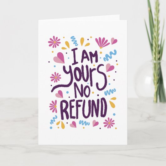 Carte I am Yours No Refund (Devant)