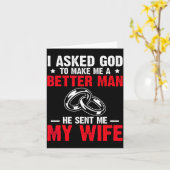 Carte I Ask God To Make Me Better Man He Sent Me My Wife (Fleur jaune)