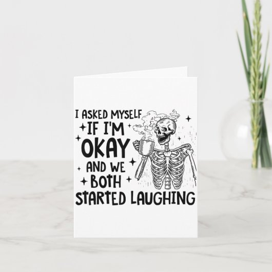 Carte I Asked Myself If I'm Okay And We Both Started Lau (Devant)