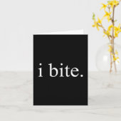 Carte I Bite Funny Sarcastic Humor Statement Design  (Fleur jaune)