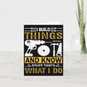 Carte I Build Things And I Know Stuff That's What I Do (Devant)