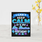 Carte I Cant Keep Calm Its My Big Brother Birthday Shirt (Fleur jaune)