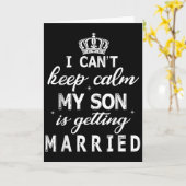 Carte I Can't Keep Calm My Son Is Getting Married Happy  (Fleur jaune)