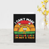 Carte I Can't Make Everyone Happy I'm Not A Taco Funny T (Fleur jaune)