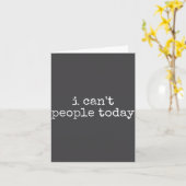 Carte I Can't People Today Introvert Funny Sarcastic Say (Fleur jaune)