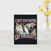 Carte I Can't Stop Having Gay Thoughts Funny Cat Meme Bo (Fleur jaune)