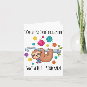 Carte I Crochet So I Don’t Choke People Save A Life Send