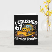 Carte I Crushed 67 Days Of School 67th Day Of School Boy (Fleur jaune)