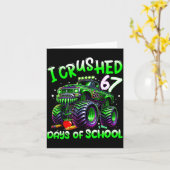 Carte I Crushed 67 Days Of School Monster Truck Funny 67 (Fleur jaune)