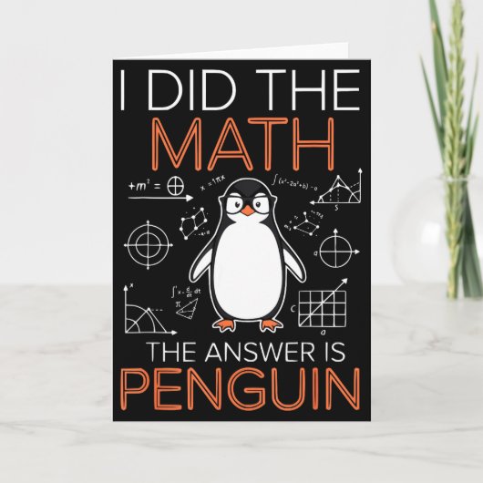 Carte I Did The Math The Answer Is Penguin Math Teacher (Devant)