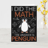 Carte I Did The Math The Answer Is Penguin Math Teacher (Fleur jaune)