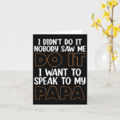 Carte I Didn't Do It I Nobody Saw Me I Want To Speak To  (Fleur jaune)