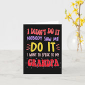 Carte I Didn't Do It Nobody Saw Me Do It Grandpa  (Fleur jaune)