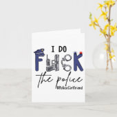 Carte I Do Fck Lice Officer Funny Cop Girlfriend Saying  (Fleur jaune)