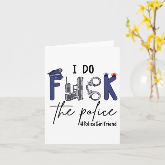Carte I Do Fck Lice Officer Funny Cop Girlfriend Saying  (Fleur jaune)