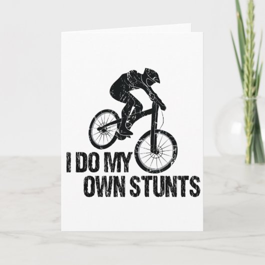 Carte I Do My Own Stunts Downhill Biking Funny (Devant)