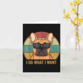 Carte I Do What I Want French Bulldog Frenchie Master  (Fleur jaune)