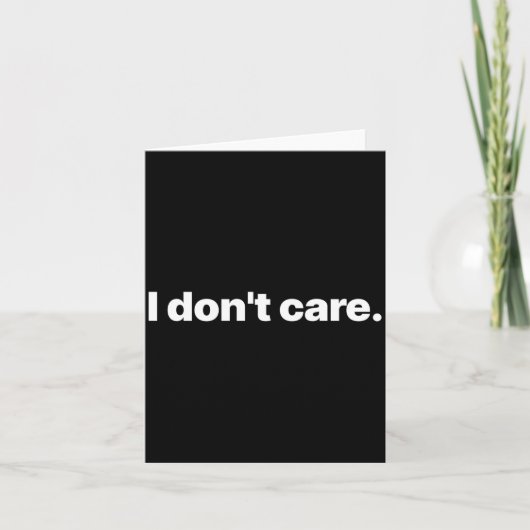 Carte I Don't Care Long Sleeve (Devant)