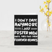Carte I Don't Date Anymore I Just Foster Men Funny  (Fleur jaune)