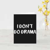 Carte I Don't Do Drama  (Fleur jaune)