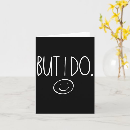 Carte I Don't Do Matching Shirts But I Do Valentines Day (Fleur jaune)