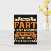 Carte I Don't Fart I Just Whisper In My Pants Sometimes  (Fleur jaune)