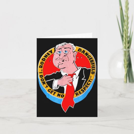 Carte I Don't Get No Respect Dangerfield Uni-adults Blac (Devant)