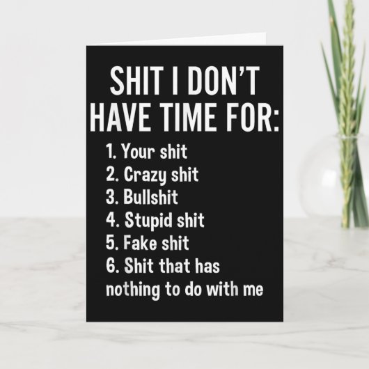 Carte I Don't Have Time For - Funny Sarcastic Saying Nov (Devant)