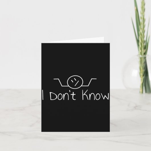 Carte I Don't Know Hand Drawn Shrug Funny Men Women Long (Devant)