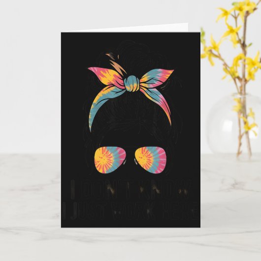 Carte I Don't Know I Just Work Here Funny Sarcasm Quotes (Fleur jaune)