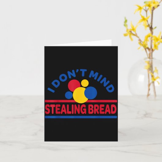 Carte I Don't Mind Stealing Bread  (Fleur jaune)