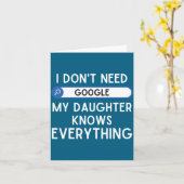Carte I Don't Need Google My Daughter Knows Everything - (Fleur jaune)