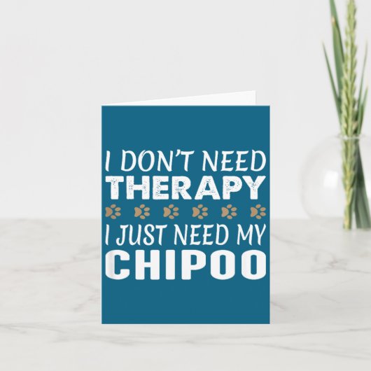 Carte I Don't Need Therapy - I Just Need My Chio -  (Devant)