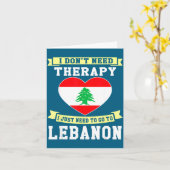 Carte I Don't Need Therapy I Just Need To Go To Lebanon  (Fleur jaune)