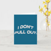 Carte I Don't Pull Out  (Fleur jaune)
